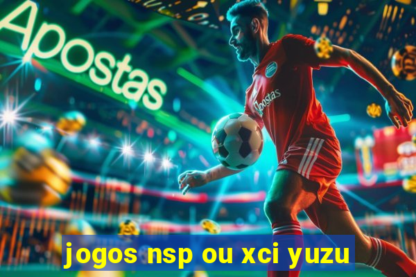 jogos nsp ou xci yuzu